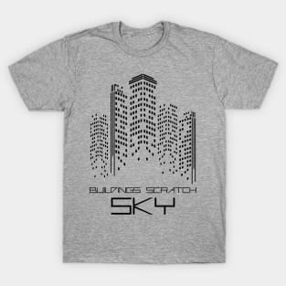 Buildings scratch sky T-Shirt